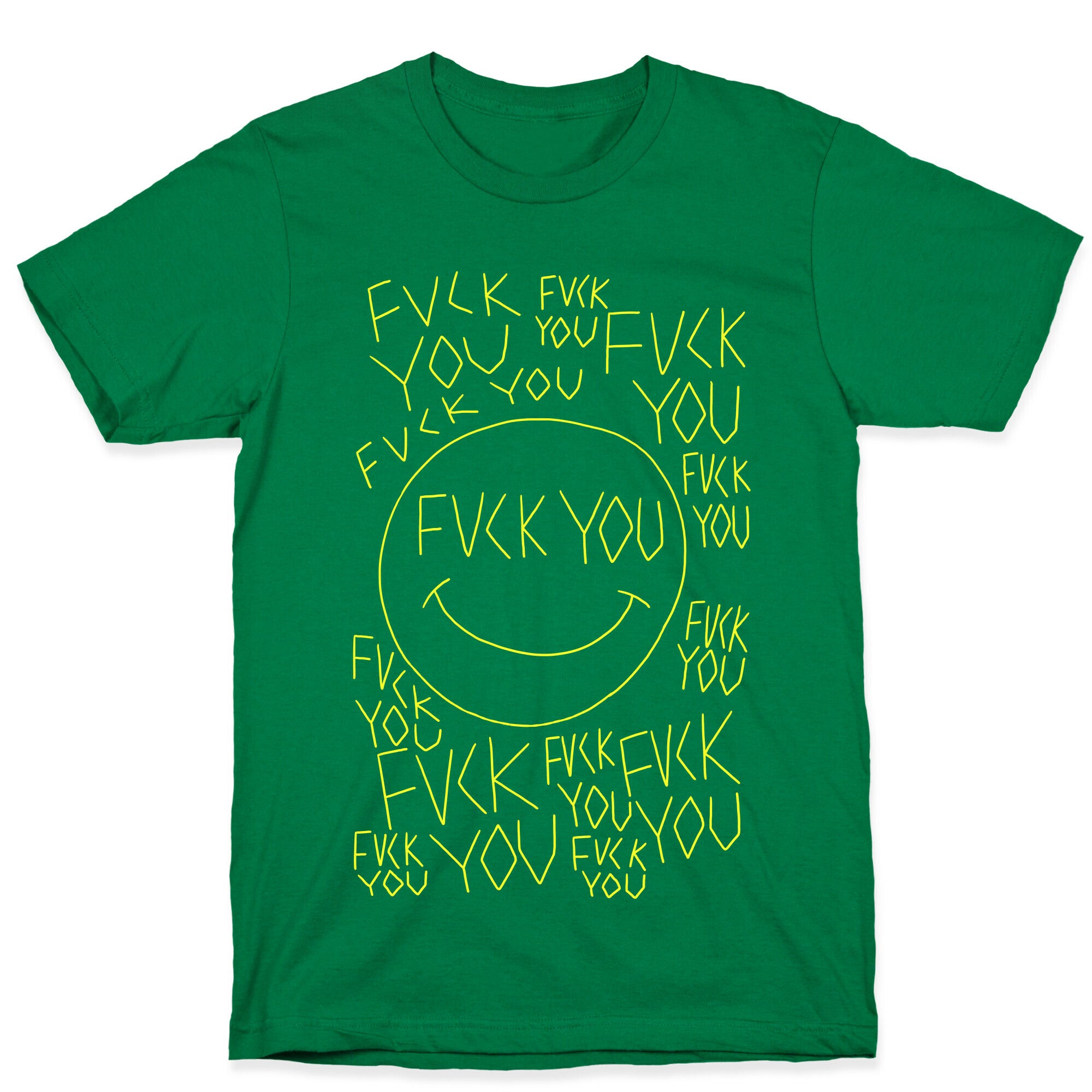 Fuck You Face T-Shirt